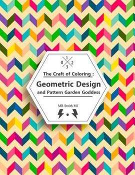 Paperback The Craft of Coloring: Geometric Design and Pattern Garden Goddess Book