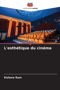 L'esthétique du cinéma (French Edition)