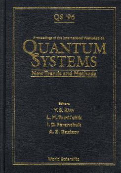 Hardcover Quantum Systems: New Trends and Methods - Proceedings of the International Workshop Book
