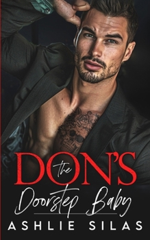 The Don's Doorstep Baby: A Dark Mafia Romance