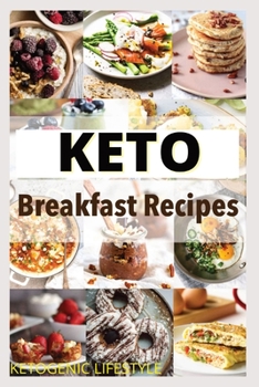 Paperback Keto Breakfast Recipes: Healthy eating, Healthy living Book