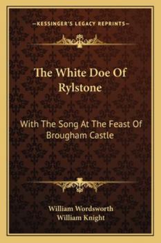 The White Doe of Rylstone; Or the Fate of the Nortons (Cornell Wordsworth)
