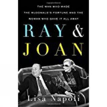 Hardcover Ray and Joan: The Man Who Made the McDonald's Fortune and the Woman Who Gave It All Away Book