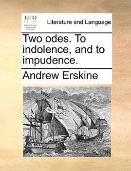 Paperback Two Odes. to Indolence, and to Impudence. Book