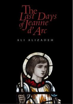 Paperback The Last Days of Jeanne d’Arc Book