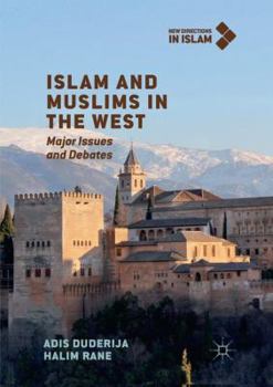 Paperback Islam and Muslims in the West: Major Issues and Debates Book