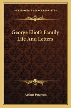 Paperback George Eliot's Family Life And Letters Book