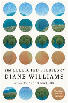 Hardcover The Collected Stories of Diane Williams Book