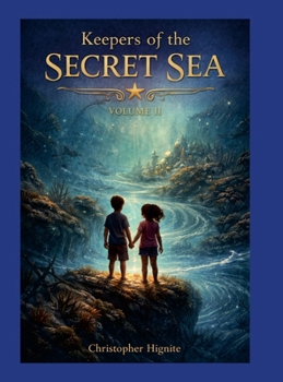 Keepers of the Secret Sea Volume II