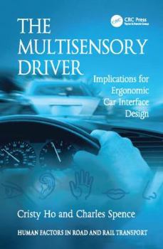 Paperback The Multisensory Driver: Implications for Ergonomic Car Interface Design Book