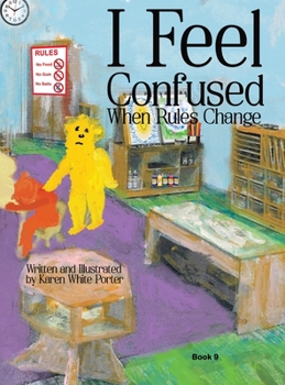 Hardcover I Feel Confused When Rules Change Book