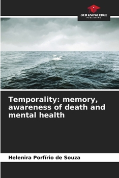 Paperback Temporality: memory, awareness of death and mental health Book