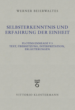 Paperback Selbsterkenntnis Und Erfahrung Der Einheit: Plotins Enneade V 3. Text, Ubersetzung, Interpretation, Erlauterungen [German] Book