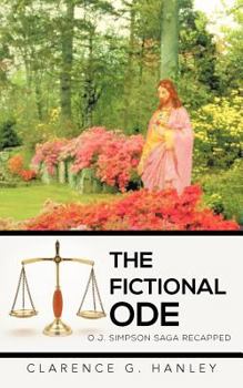 Paperback The Fictional Ode: O.J. Simpson Saga Recapped Book