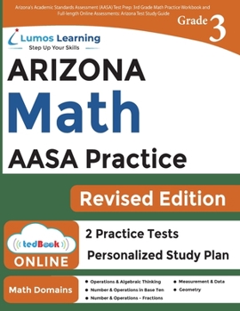 Arizona's Academic Standards Assessment (AASA) Test Prep: 3rd Grade Math Practice Workbook and Full-length Online Assessments