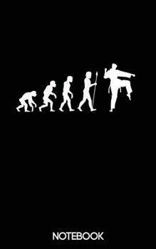 Evolution of Man Notebook (100 pages) : Karate