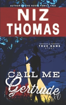 Paperback Call Me Gertrude Book