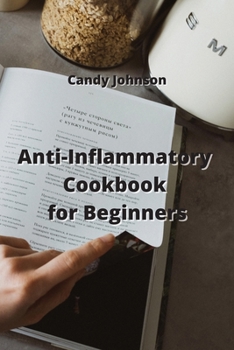 Paperback Anti-Inflammatory Cookbook for Beginners Book