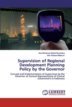 Paperback Supervision of Regional Development Planning Policy by the Governor Book