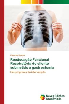 Paperback Reeducação Funcional Respiratória do cliente submetido a gastrectomia [Portuguese] Book