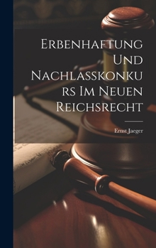 Hardcover Erbenhaftung Und Nachlasskonkurs Im Neuen Reichsrecht [German] Book