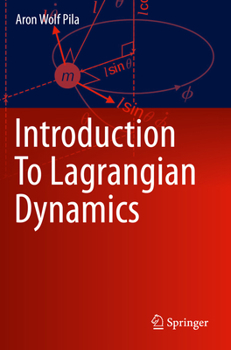 Paperback Introduction to Lagrangian Dynamics Book