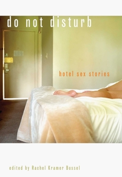 Paperback Do Not Disturb: Hotel Sex Stories Book