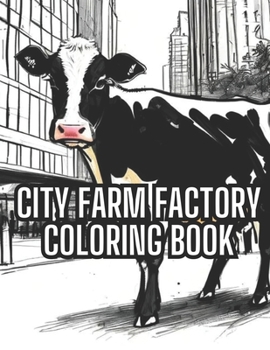 Paperback City Farm Factory Coloring Book