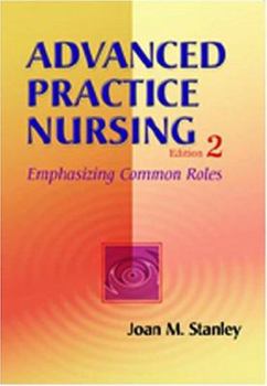 Paperback Advanced Practice Nursing: Emphasizing Common Roles Book