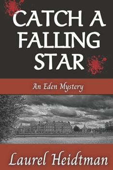 Paperback Catch A Falling Star (An Eden Mystery) Book
