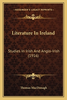 Paperback Literature In Ireland: Studies In Irish And Anglo-Irish (1916) Book