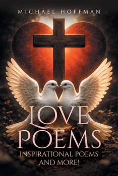 Paperback Love Poems, Inspiration Poems and More! Book