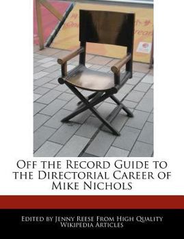 Paperback Off the Record Guide to the Directorial Career of Mike Nichols Book