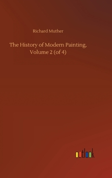 Hardcover The History of Modern Painting, Volume 2 (of 4) Book