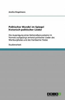 Politischer Wandel im Spiegel historisch-politischer Lieder (German Edition)