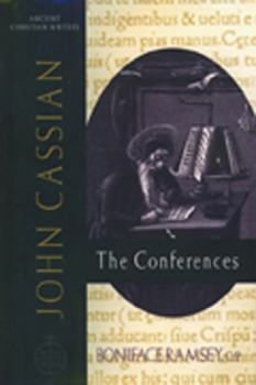 John Cassian: Conferences; Classics of Western Spirituality - Book #57 of the Ancient Christian Writers