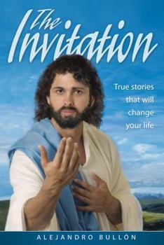 Paperback The Invitation: True Stories That Will Change Your Life Book