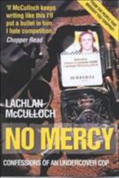 Paperback No Mercy: Confessions of an Undercover Cop Book