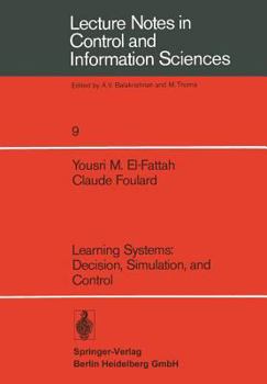Paperback Learning Systems: Decision, Simulation, and Control Book