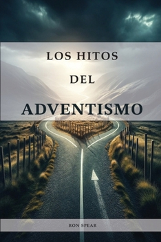 Paperback Los Hitos del Adventismo [Spanish] [Large Print] Book