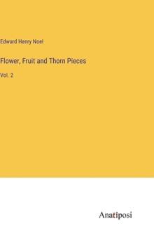 Hardcover Flower, Fruit and Thorn Pieces: Vol. 2 Book