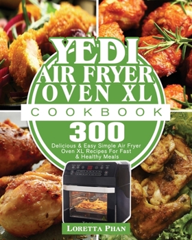 Paperback Yedi Air Fryer Oven XL Cookbook Book