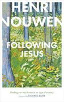 Hardcover Following Jesus: Finding Our Way Home in an Age of Anxiety Book