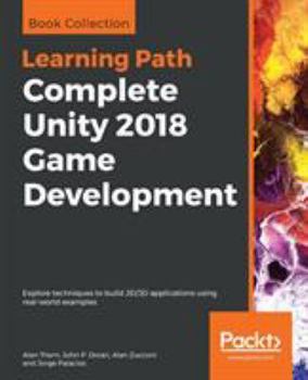 Paperback Complete Unity 2018 Game Development Book