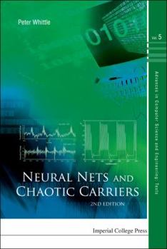 Hardcover Neural Nets and Chaotic Carriers (2nd Edition) Book