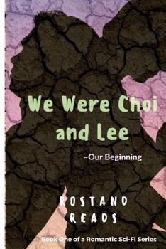Paperback We Were Choi and Lee: Our Beginning Book