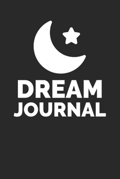 Paperback Dream Journal: Prophetic Dreaming Notebook For Night Interpretations Book