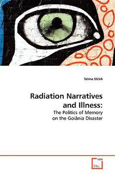 Paperback Radiation Narratives and Illness Book