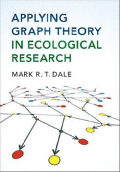 Paperback Applying Graph Theory in Ecological Research Book