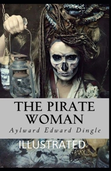 Paperback The Pirate Woman Illustrated Book